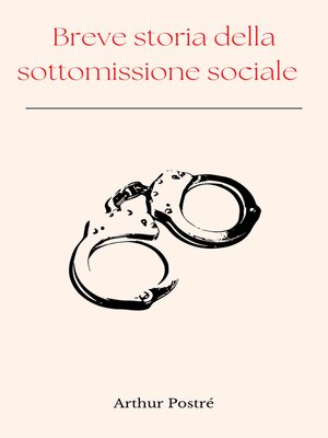 cover image of Breve storia della sottomissione sociale